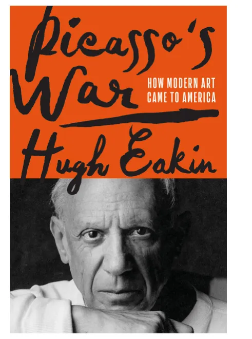 Picasso's War: How Modern Art Came to America